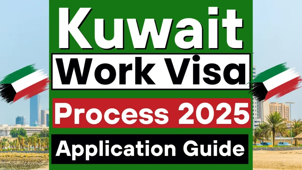 Kuwait Work Visa Process 2025